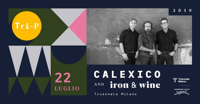 Calexico and Iron & Wine alla Triennale di Milano per  TRI-P festival
